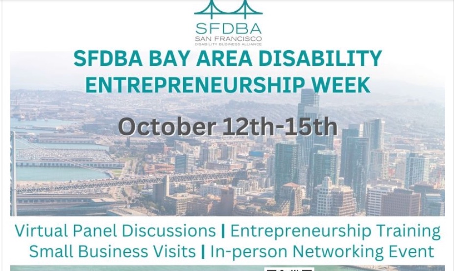 SFDBA Bay Area Disability Entrepreneurship Week 10/12-10/15